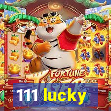 111 lucky